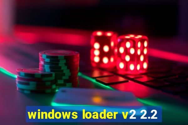 windows loader v2 2.2